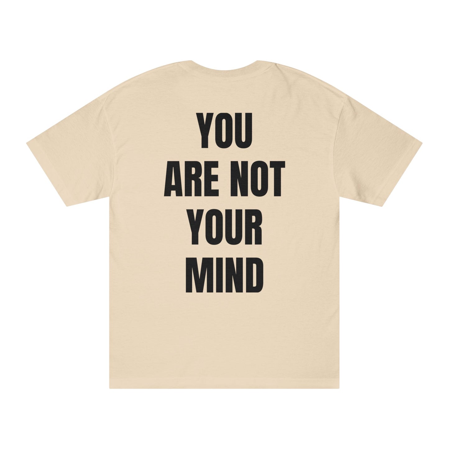 Unisex Tee 'YOU ARE NOT YOUR MIND' T-Shirt